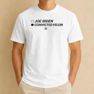 Good Pretty Joe Biden Convicted Felon Political Election