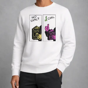 Hot Good No Carl Carl! Sci Fi Bookworm Graphic Geek Sweater