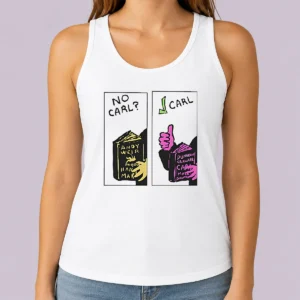 Hot Good No Carl Carl! Sci Fi Bookworm Graphic Geek Tank Top