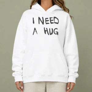 Hot Nice I Need A Hug Affection Comfort Mental Health Hoodie