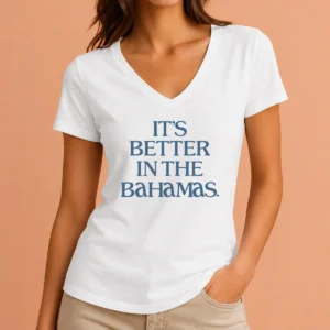 Hot Nice It'S Better In The Bahamas Travel Vacation V-Neck Shirt
