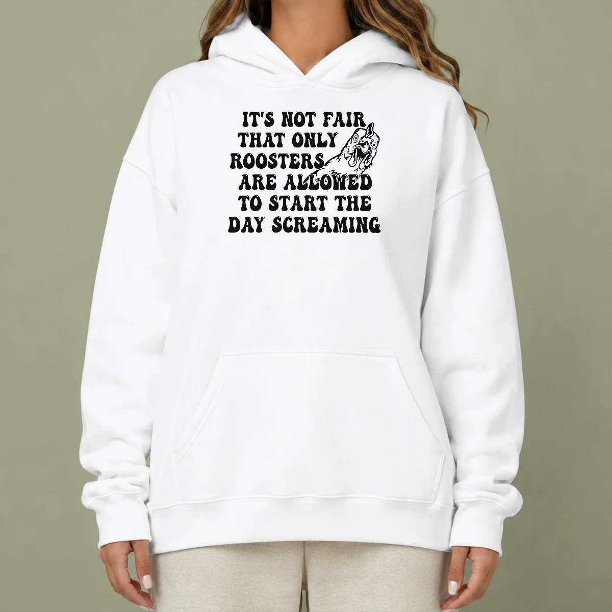 Hot Pretty It'S Not Fair That Only Roosters Are Allowed To Start The Day Screaming Hoodie