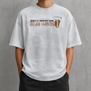 Nice Awesome Built It With My Own Bear Hands Handyman Washed T-Shirt