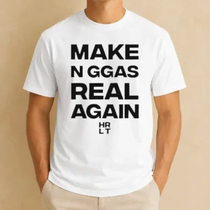 Nice Funny Make N Ggas Real Again HRLT Text
