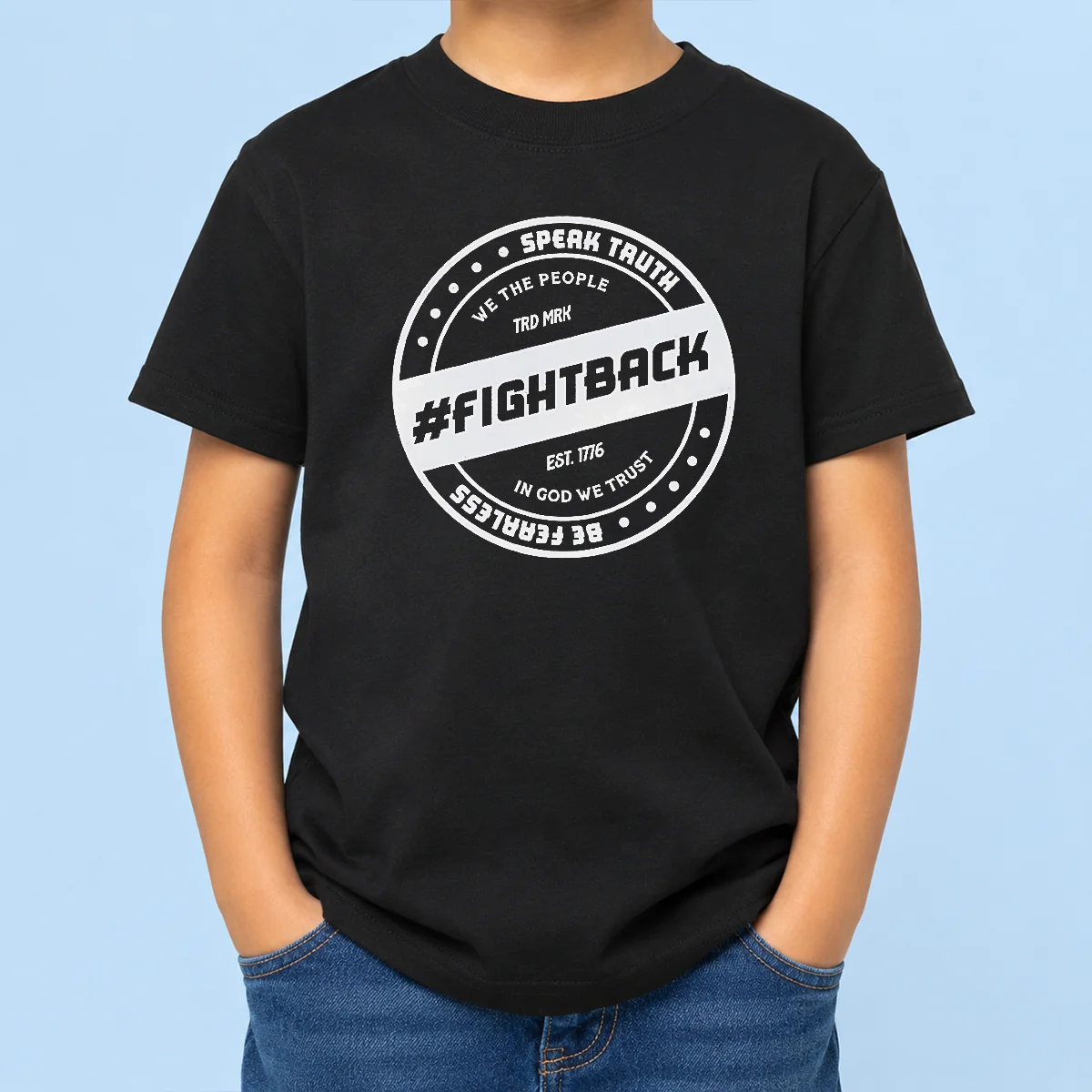 Nice Speak Truth We The People Fightback Est 1776 In God We Trust Be Fearless Kids T-Shirt