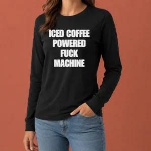 Official Nice Iced Coffee Fuck Powered Machine Long Sleeve Shirt