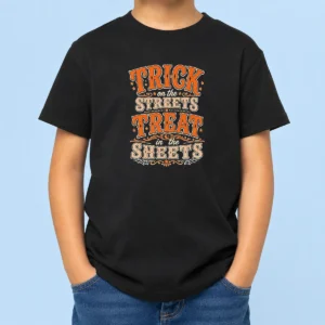 Original Halloween Trick On The Streets Treat In The Sheets Kids T-Shirt