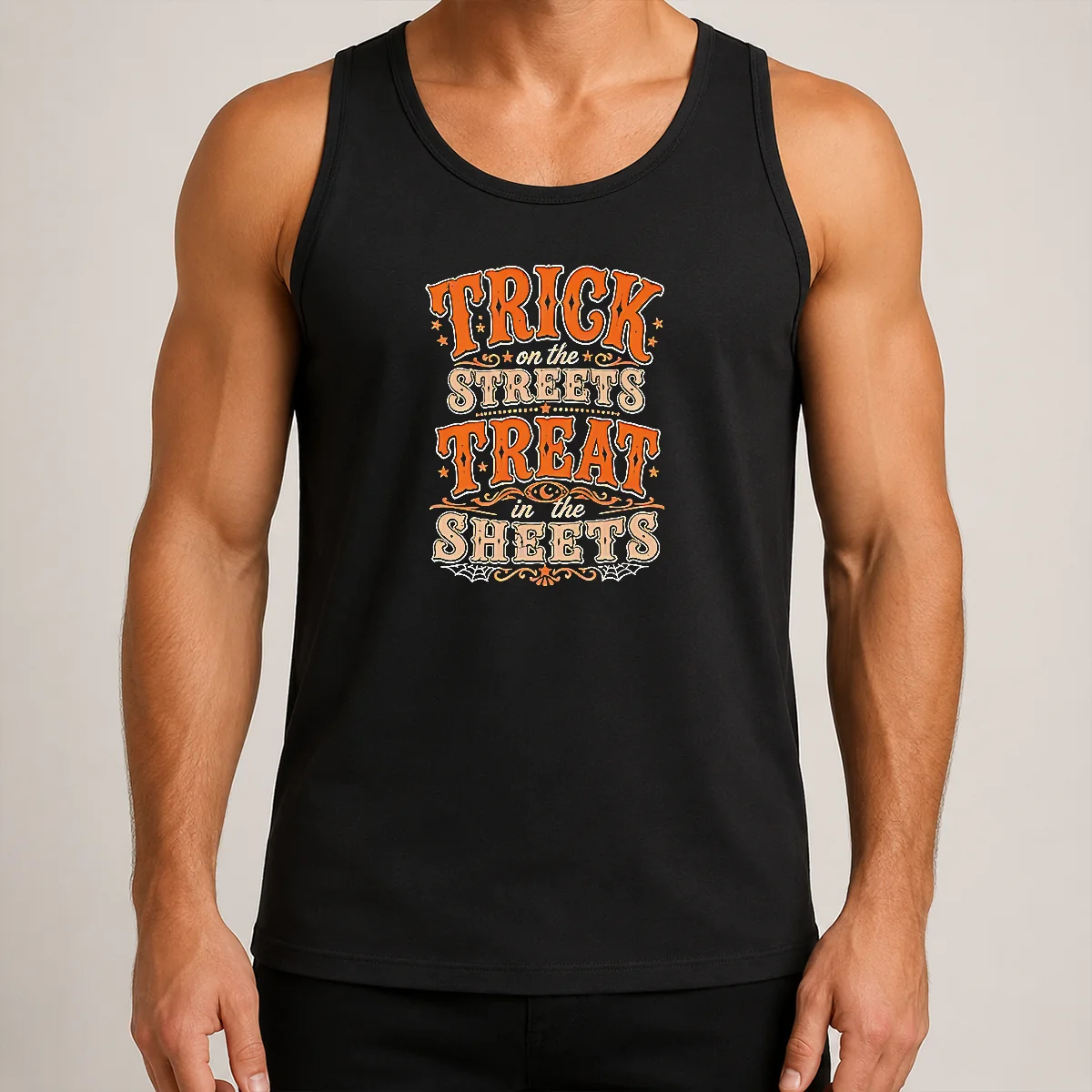 Original Halloween Trick On The Streets Treat In The Sheets Tank Top