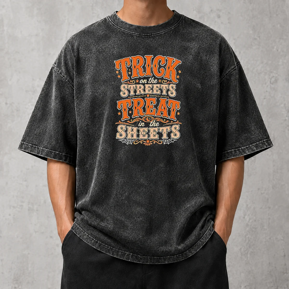 Original Halloween Trick On The Streets Treat In The Sheets Washed T-Shirt