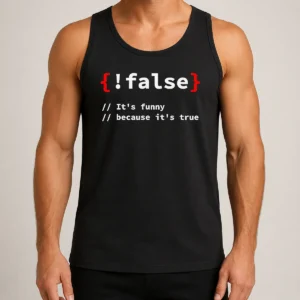 Original It'S Because It'S True Programmer Coding Tank Top