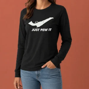 Premium Pretty Just Pew It Gun Firearm Pistol Shooting Long Sleeve Shirt