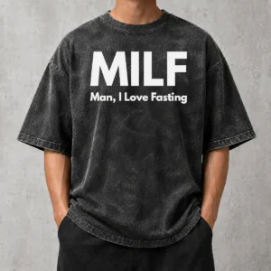 Pretty Milf Man I Love Fasting Diet Washed T-Shirt